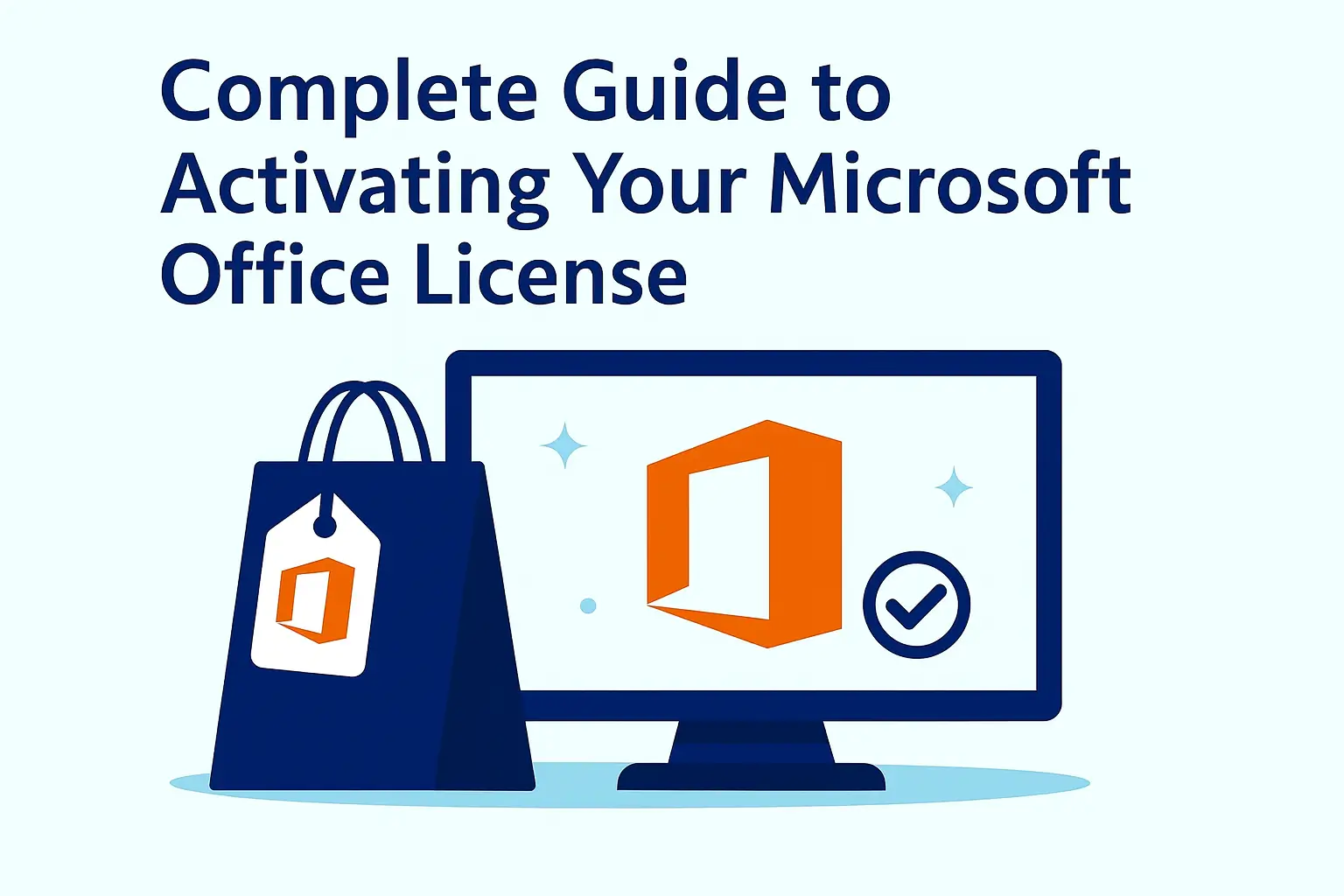 Complete guide to activating your Microsoft Office license